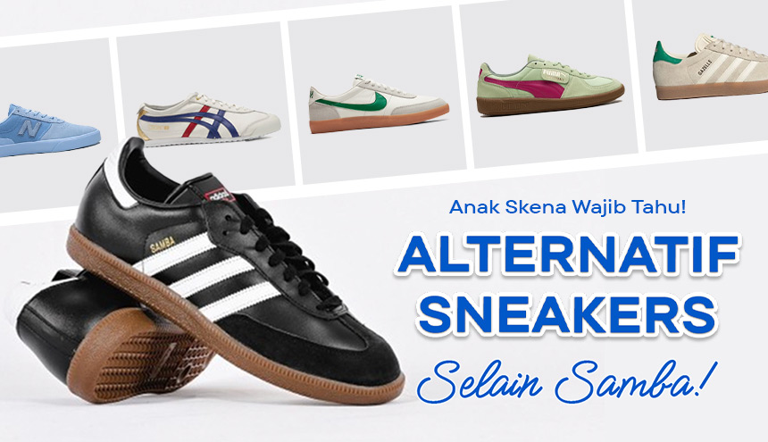 5 Alternatif Sneaker Selain Adidas Samba, Anak Skena Wajib Tahu!