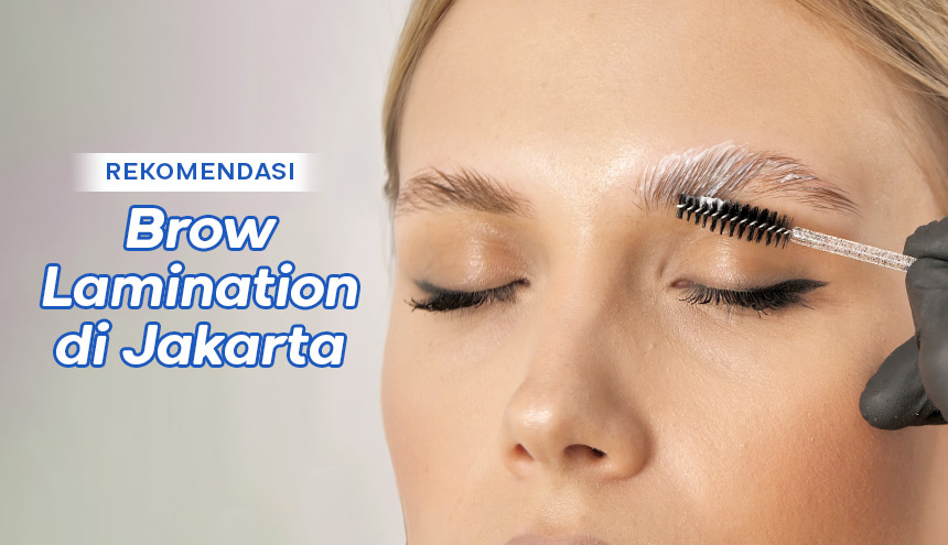 Brow Lamination: Rahasia Alis Cetar Tanpa Ribet!