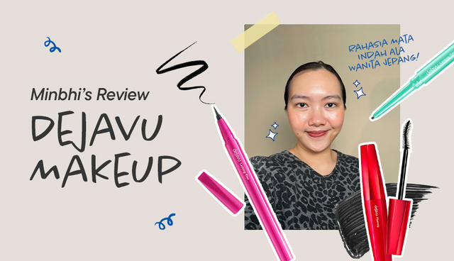 Review Makeup Dejavu: Rahasia Mata Indah Ala Wanita Jepang!