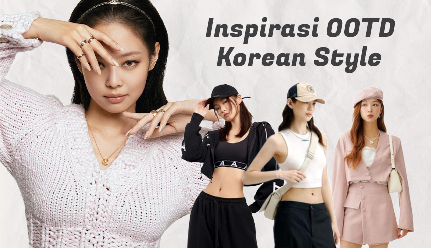 Inspirasi OOTD Korean Style