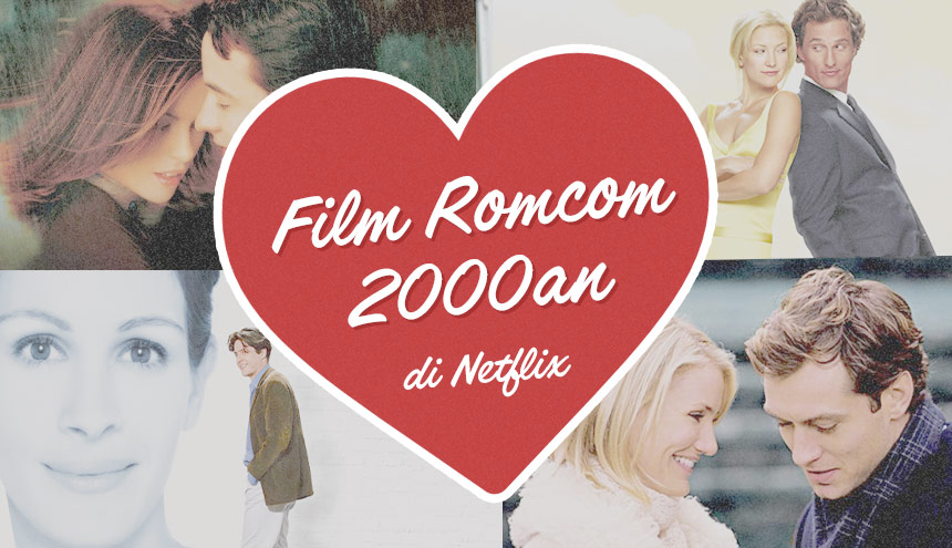 Rekomendasi film romcom 2000