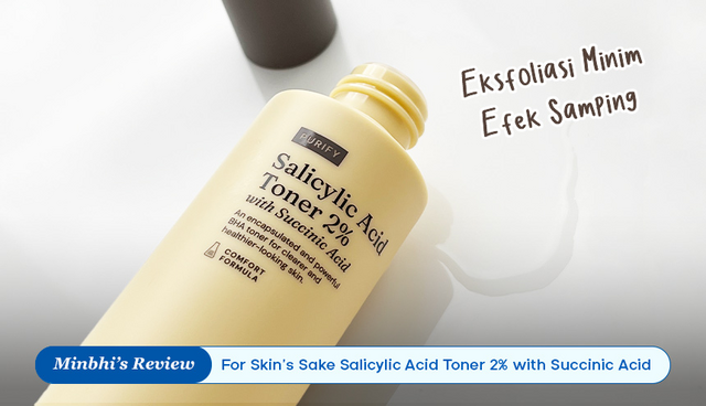 Review FSS Salicylic Acid Toner: Eksfoliasi Minim Efek Samping