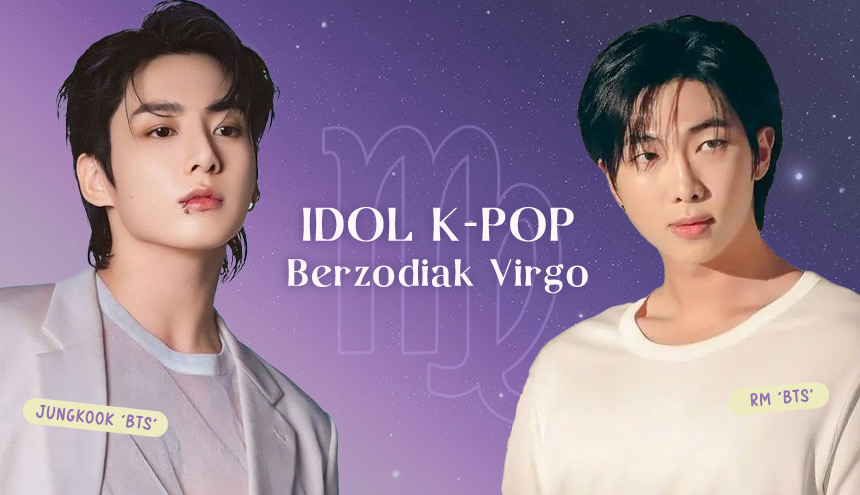 7 Idol K-Pop Berzodiak Virgo, Si Perfeksionis yang Setia dan Penuh Karisma