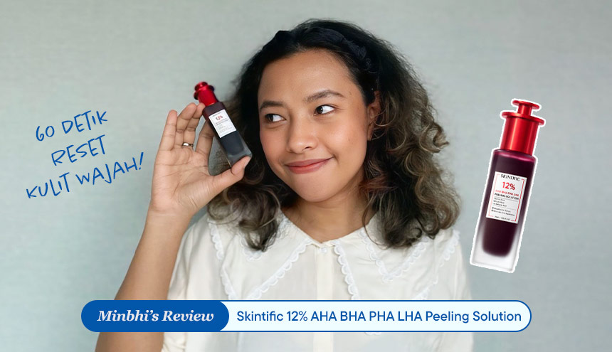 Review Skintific 12% AHA BHA PHA LHA Peeling Solution: 60 Detik Reset Kulit Wajah