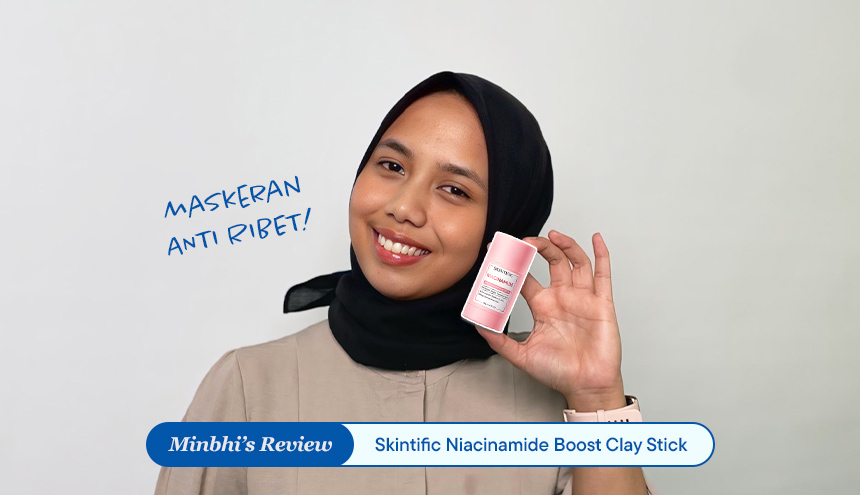 Review Skintific Clay Stick Terbaru: Niacinamide Boost Clay Stick